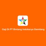 gaji di PT Bintang Indokarya Gemilang