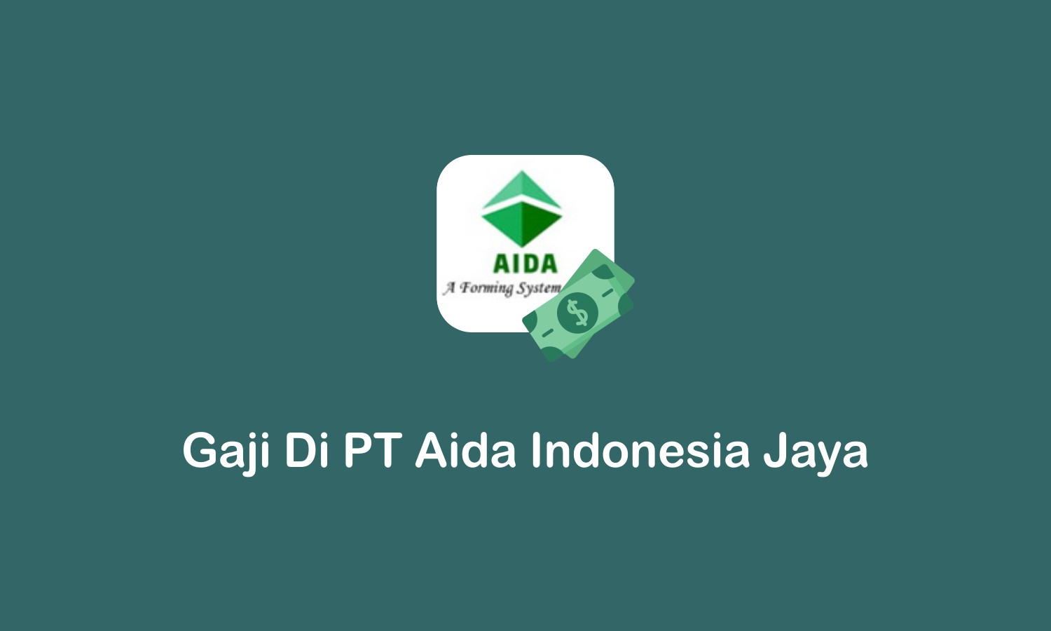 gaji di PT AIDA Indonesia Jaya