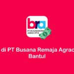 gaji di PT Busana Remaja Agracipta Bantul