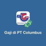 gaji di PT Colombus