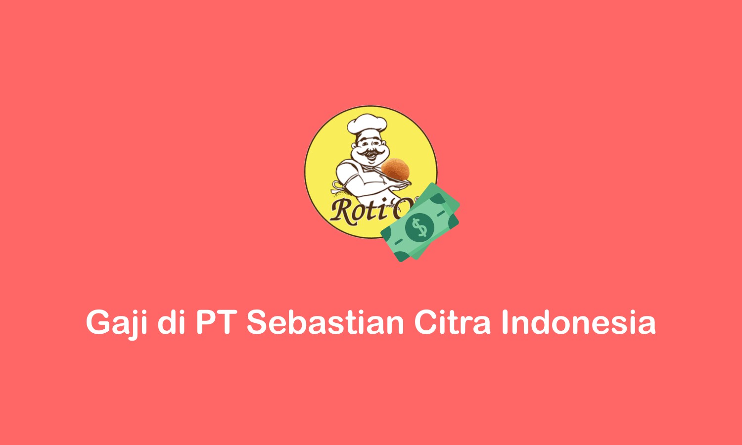 gaji di PT Sebastian Citra Indonesia