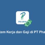 sistem kerja dan gaji di PT Pharos