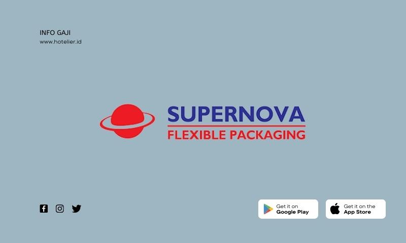 Gaji di PT Supernova Flaxible Packaging
